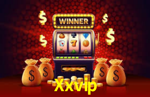Xxvip